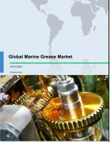 Global Marine Grease Market 2018-2022